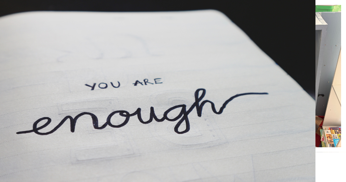 A handwritten journal note reading &ldquo;you are enough&rdquo;